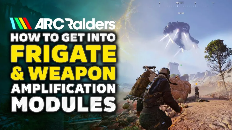 Arc Raiders Frigate Guide How To Get Amplification Modules